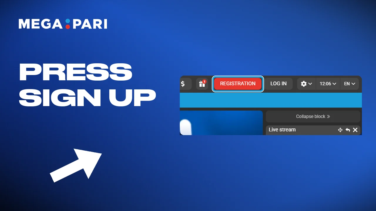 Open Megapari and tap sign up in the top menu